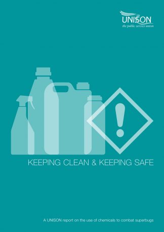 Keeping Clean Keeping Safe. Report on the use of chemicals to combat superbugs