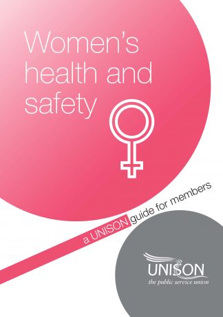 Women’s health and safety. A UNISON guide