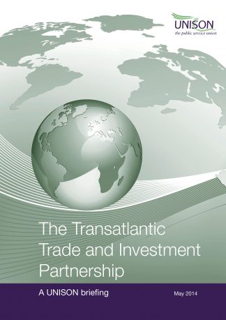 The Transatlantic Trade and Investment Partnership A UNISON briefing