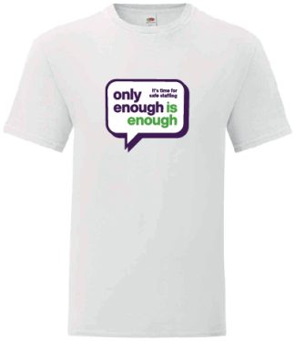 Only Enough is Enough T-shirt